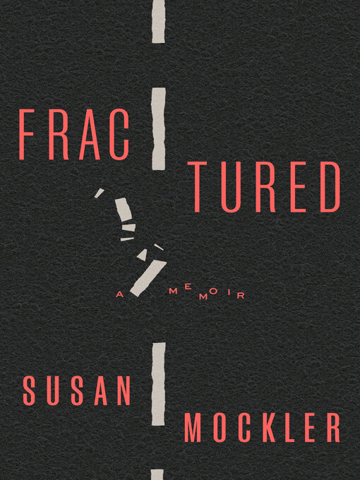Title details for Fractured by Susan Mockler - Available